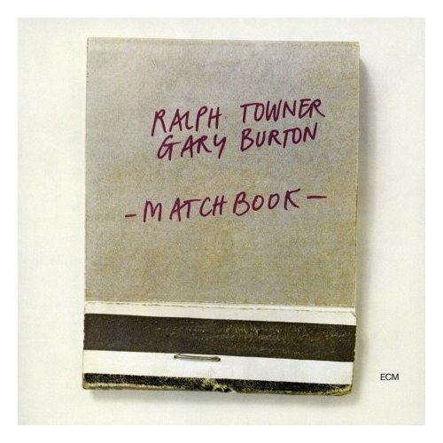 Компакт-Диски, ECM Records, RALPH TOWNER / GARY BURTON - Matchbook (CD)