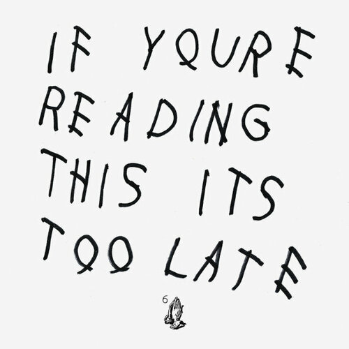 Виниловая пластинка Drake / If You're Reading This It's Too Late (2LP) drake – if you re reading this it s too late