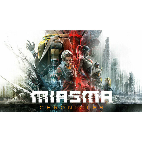 Игра Miasma Chronicles для PC (STEAM) (электронная версия)