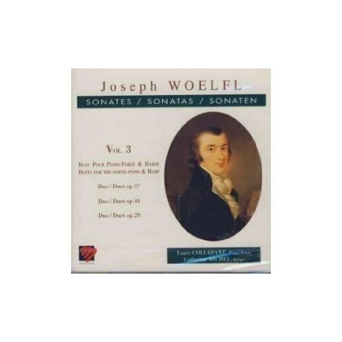 Woelfl. Duets for Piano and Harp - Sonates Vol.3 - Laure Colladant and Catherine Michel
