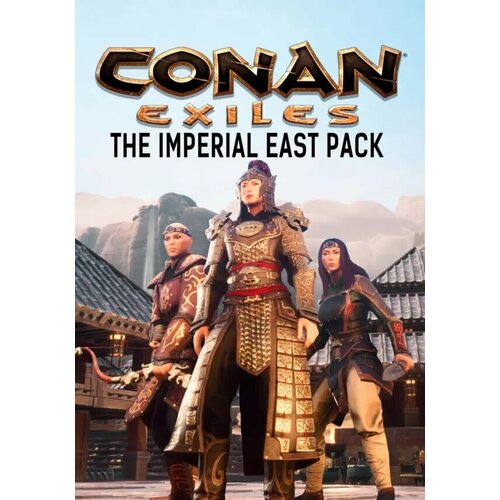 Conan Exiles: The Imperial East Pack DLC (Steam; PC; Регион активации РФ, СНГ, Турция)