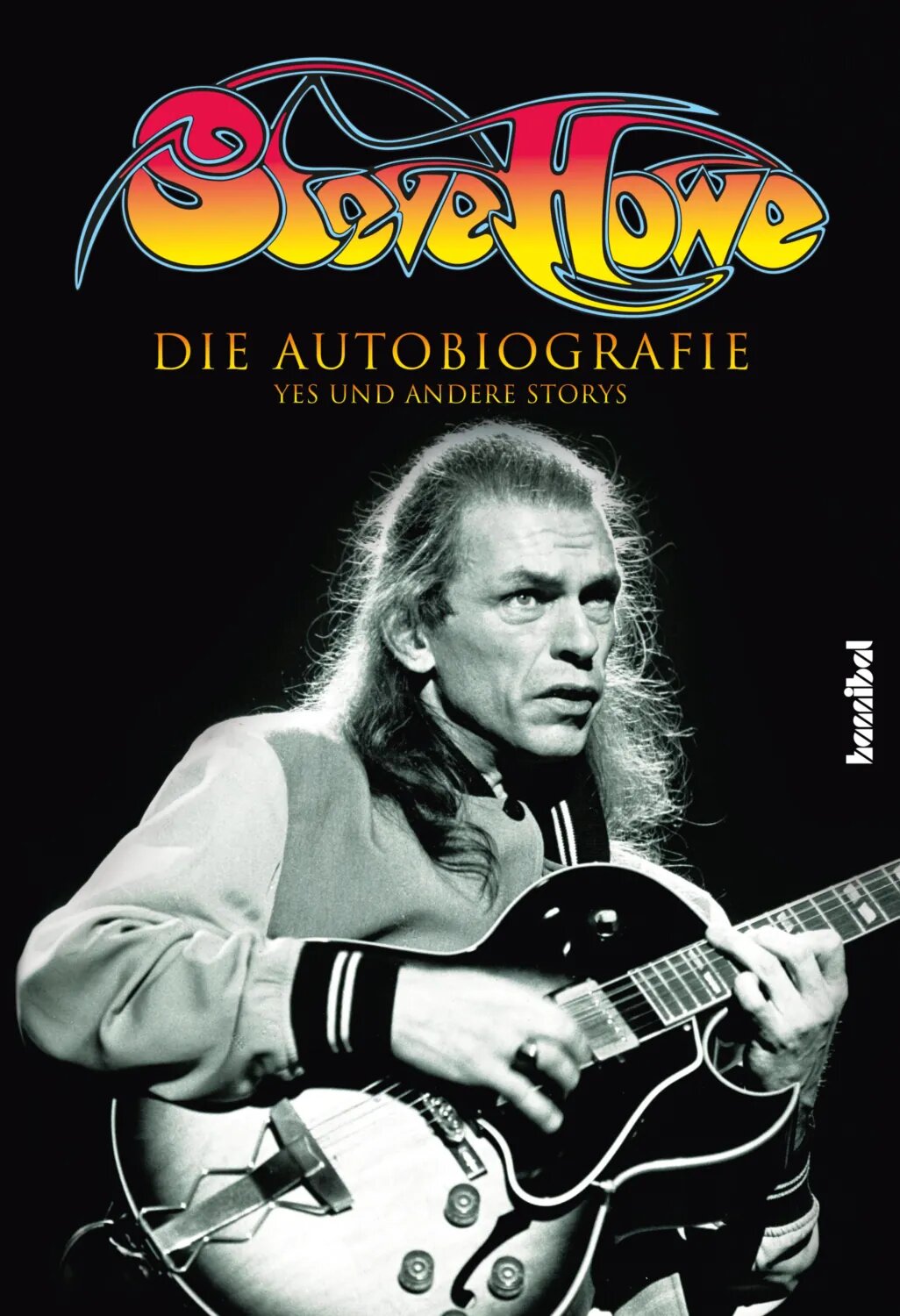 Steve Howe - Die Autobiografie [Цифровая книга]