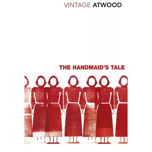 Этвуд Маргарет Элинор "The Handmaid's Tale"