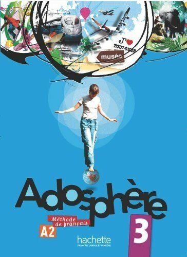 Adosphere 3 Livre de l'eleve + CD, учебник по французскому языку для подростков
