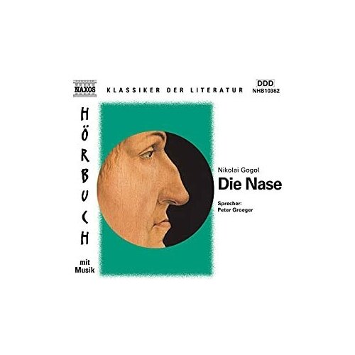 Gogol Nikolai Die Nase (Horbuch) -Гоголь Нос Naxos HB CD EC (Компакт-диск 1шт) ужас mozambique eduardo durao timbila ensemble timbila naxos cd eu компакт диск 1шт африканская