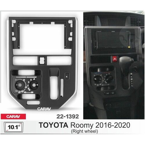 Переходная - монтажная рамка CARAV 22-1392 для установки автомагнитолы 10,1 дюйма на автомобили TOYOTA Roomy 2016-2020 (руль справа)