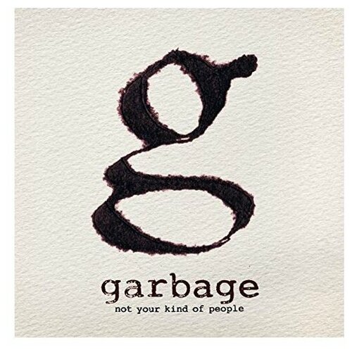 Компакт диск Universal Garbage - Not Your Kind Of People (CD)