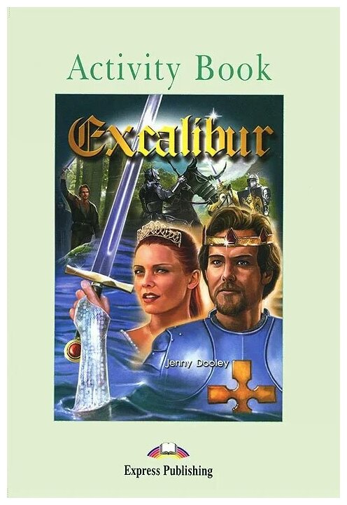 Excalibur. Activity Book. Рабочая тетрадь