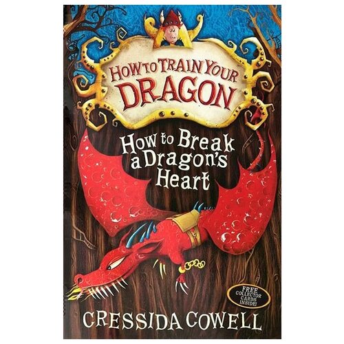 Коуэлл Крессида "How to Break a Dragon's Heart"