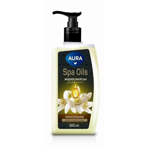 Купить Мыло жидкое spa oils 2в1 для рук и тела дозатор 300мл нероли и масло арганы, AURA