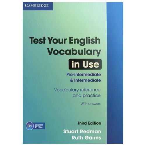 Test Your English Vocabulary in Use: Pre-intermediate and Intermediate. Book with answers