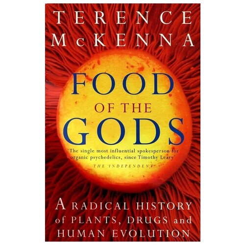 McKenna Terence "Food of the Gods"