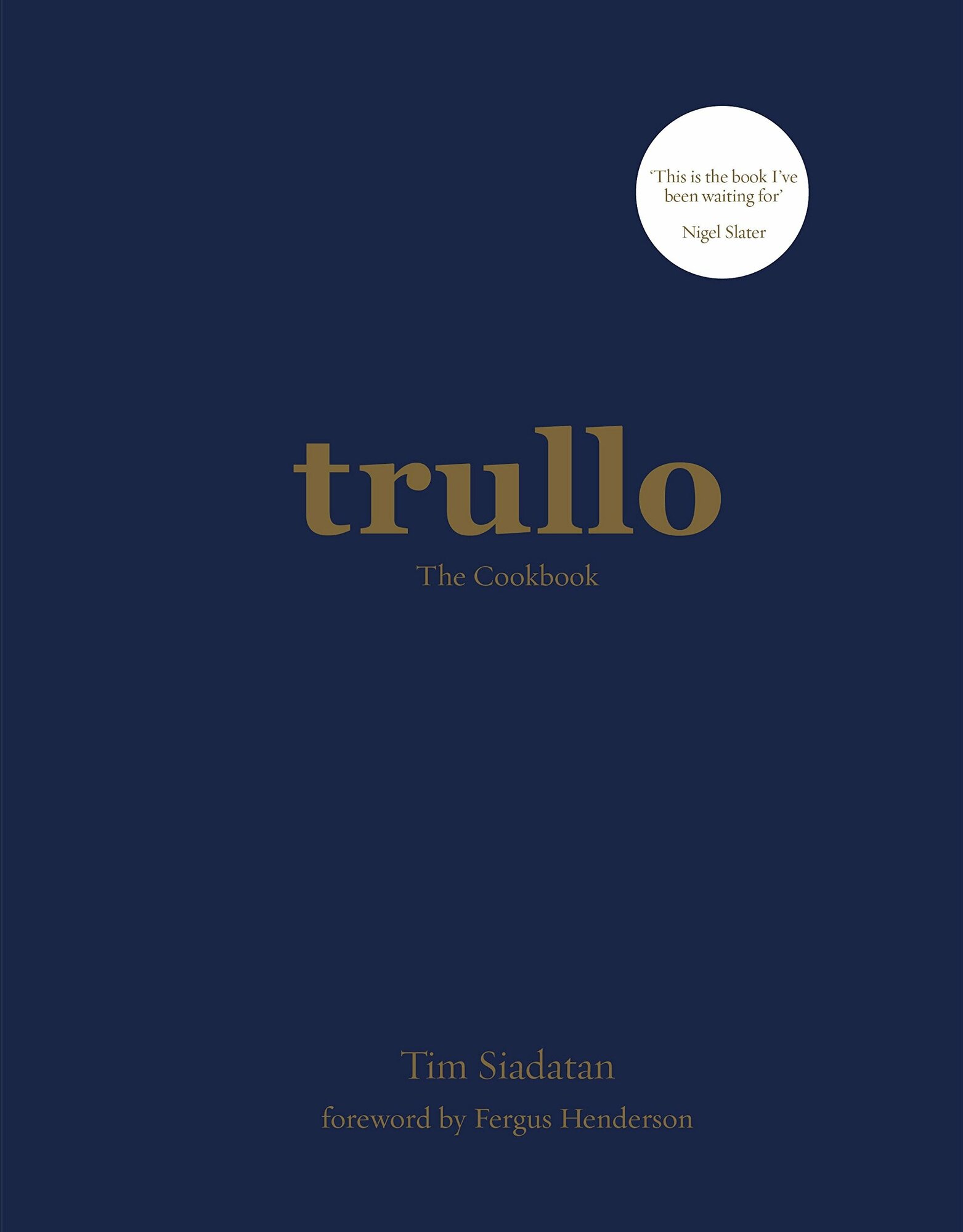 Trullo. The cookbook (Siadatan Tim) - фото №1