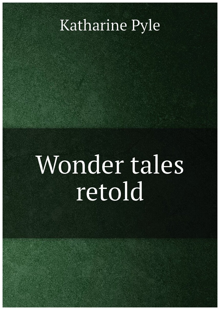 Wonder tales retold