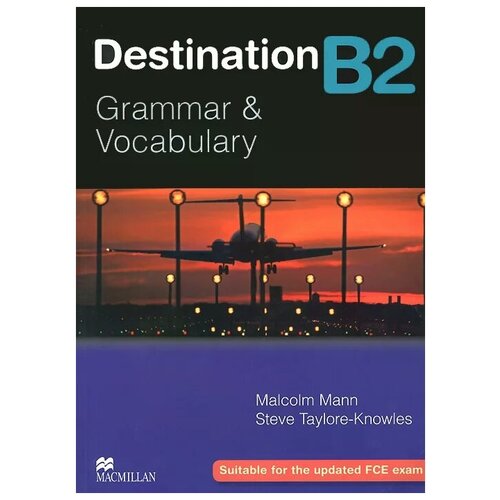 Манн Малколм "Destination B2: Grammar & Vocabulary" офсетная