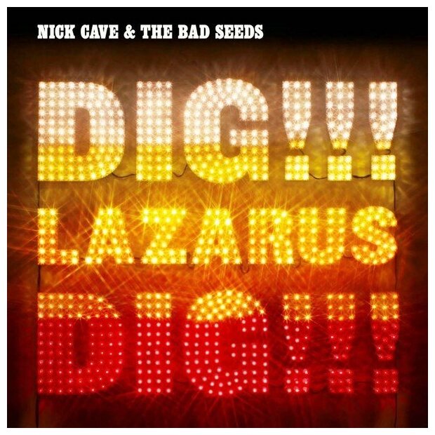 Nick Cave and The Bad Seeds: Dig! Lazarus! Dig! (180g)