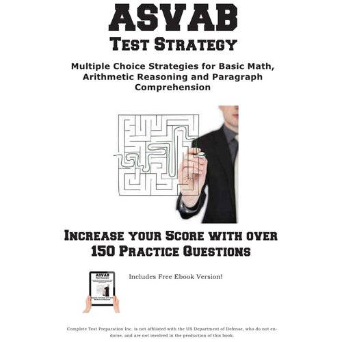 ASVAB Test Strategy. Winning Multiple Choice Strategies for the ASVAB Test