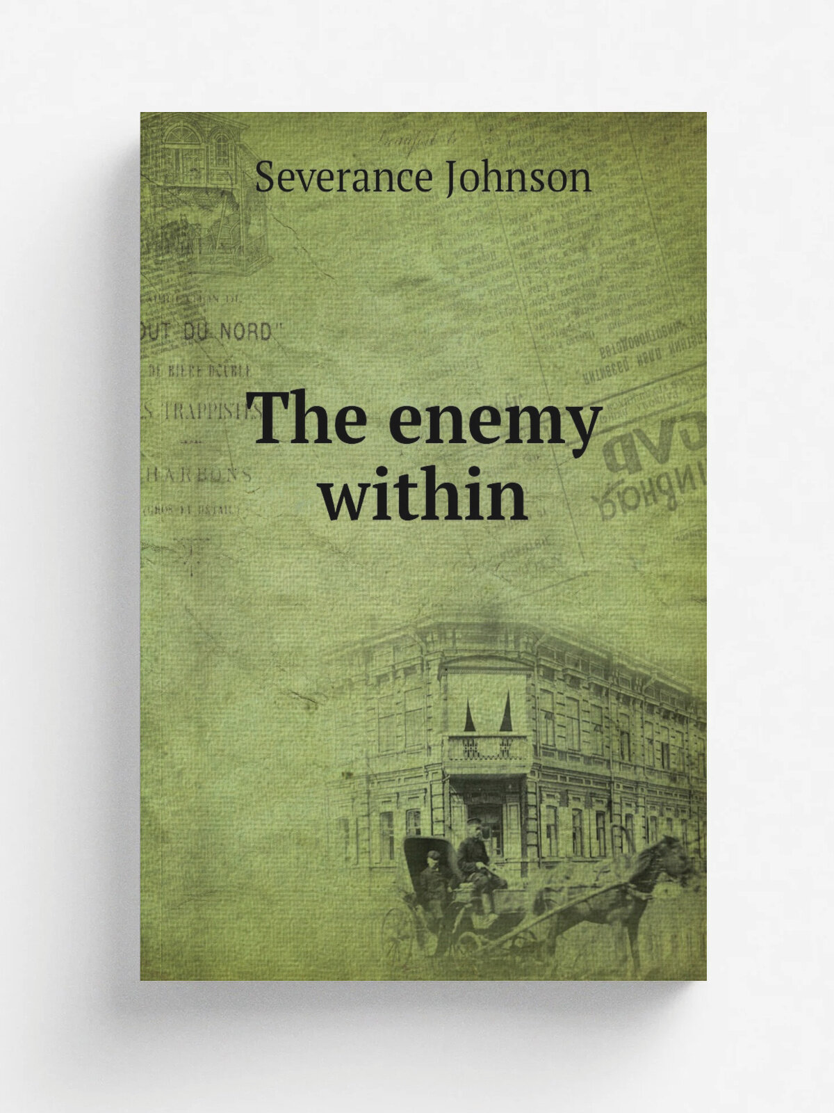 The enemy within | Severance Johnson | 1920 | London, Allen | Репринт