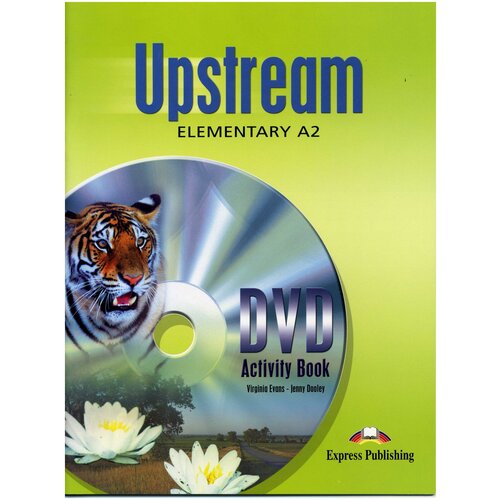 Virginia Evans, Jenny Dooley "Upstream: Elementary A2: DVD Activity Book"