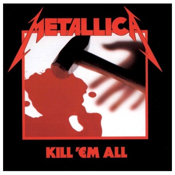 Виниловая пластинка Universal Music METALLICA - Kill 'Em All
