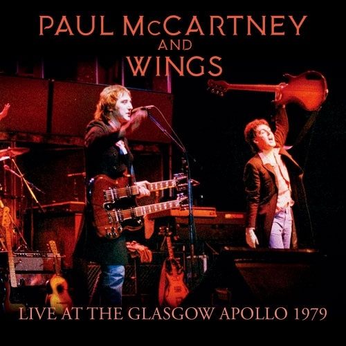 Музыка CD Paul McCartney & Wings - Live At The Glasgow Apollo 1979