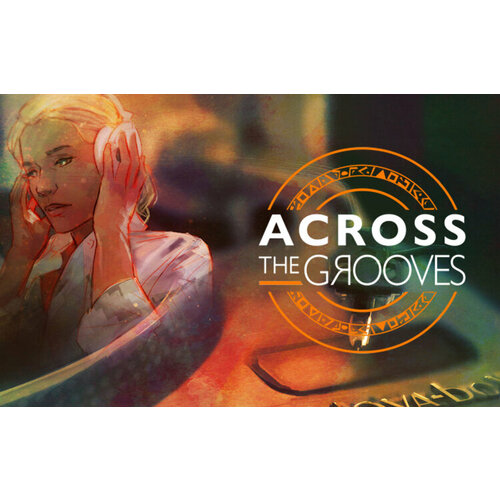 Across the Grooves (Steam; Mac, PC, SteamOS + Linux; Регион активации РФ)