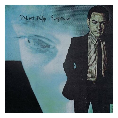 виниловые пластинки panegyric robert fripp washington square church 2lp Виниловые пластинки, PANEGYRIC, ROBERT FRIPP - Exposure (LP)