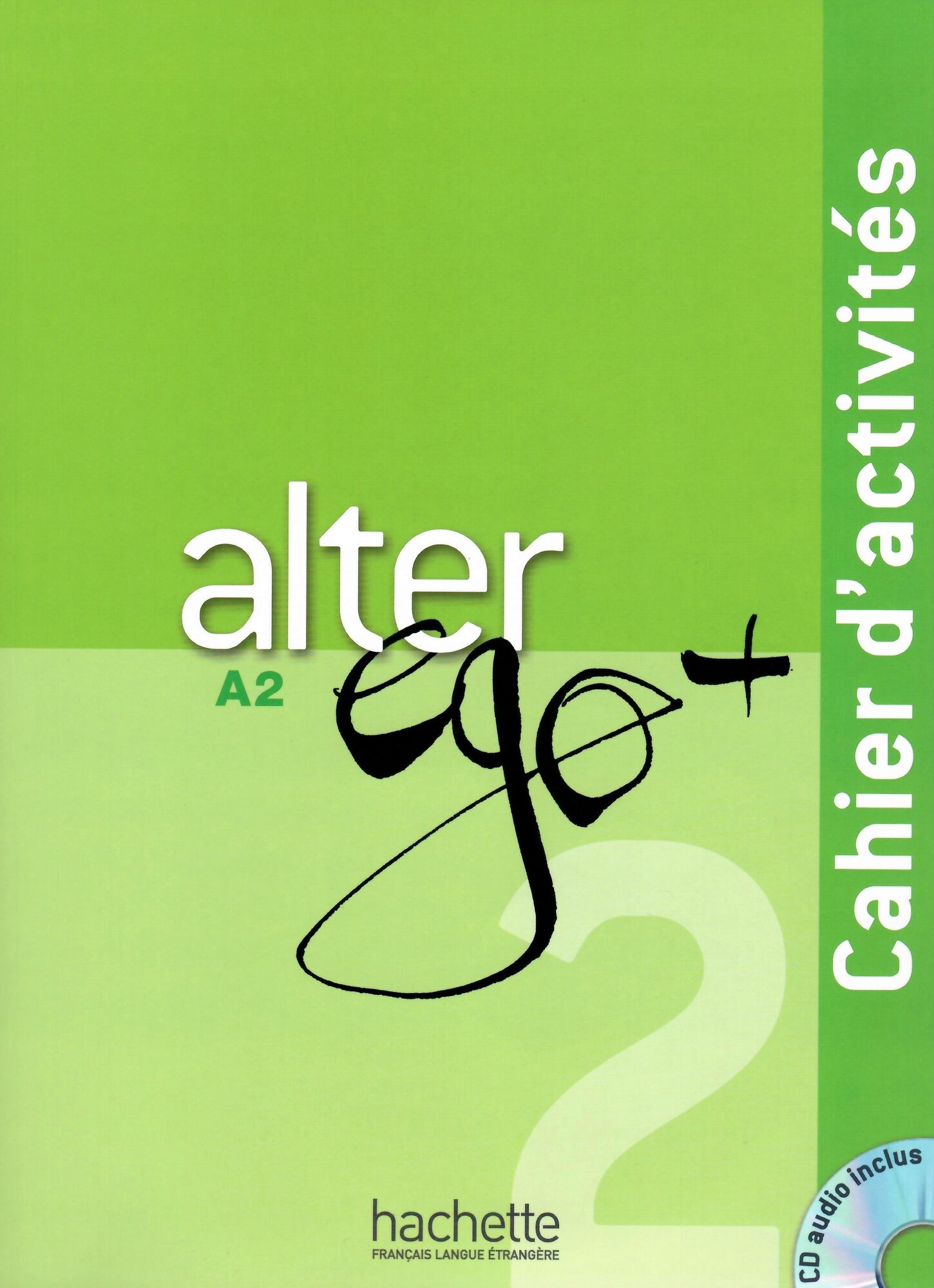 Alter Ego+ 2 Pack Cahier + Version numerique