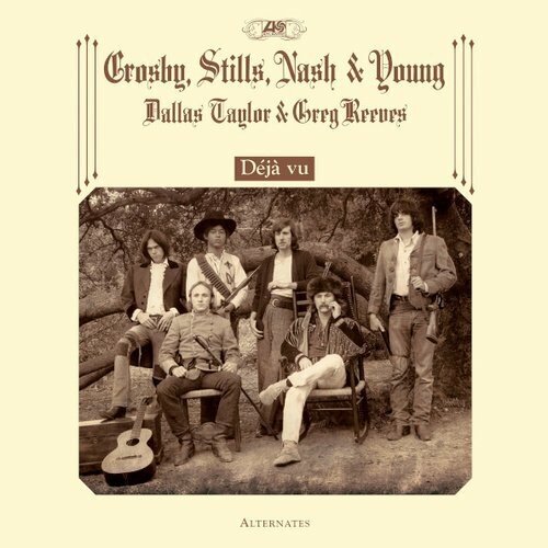 Crosby, Stills, Nash & Young – Deja Vu Alternates (LP) виниловая пластинка crosby stills nash and young live broadcasts 1969 1970