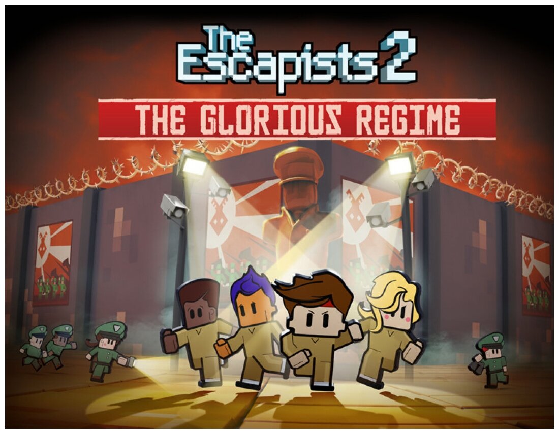 The Escapists 2 - Glorious Regime Prison