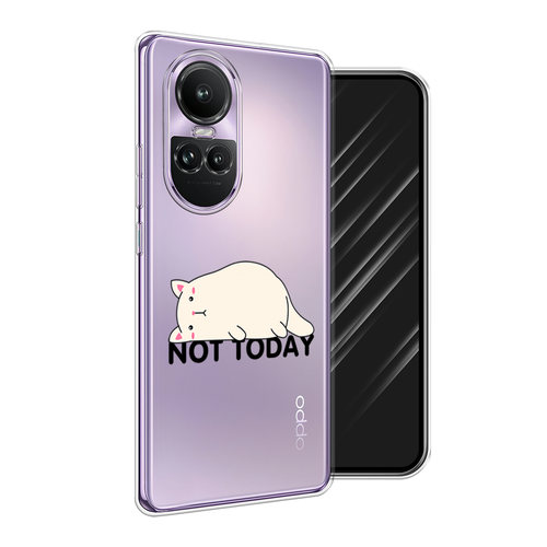 Силиконовый чехол на Oppo Reno 10 (Global) / Оппо Рено 10 Глобал Cat not today, прозрачный силиконовый чехол на oppo reno 10 global оппо рено 10 глобал зеленый карбон