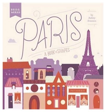 Paris. A Book of Shapes (Evanson Ashley) - фото №1