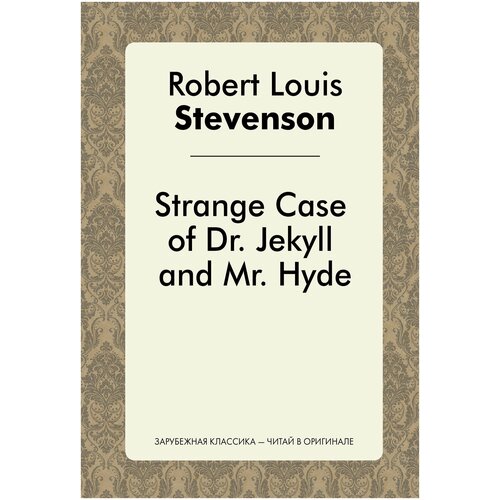 Strange Case of Dr Jekyll and Mr Hyde