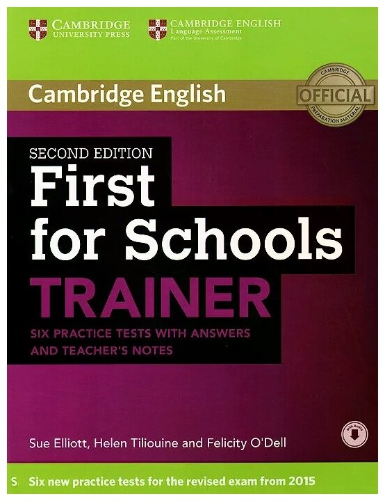First for Schools Trainer Second Edition (for revised exam 2015) Six Practice Tests with Answers and Teachers Notes with Audio