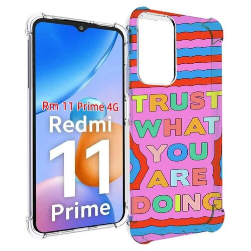 Чехол MyPads верь-в-то-что-ты-делаешь для Xiaomi Redmi 11 Prime 4G задняя-панель-накладка-бампер чехол mypads кто ты децл для xiaomi redmi 11 prime 4g задняя панель накладка бампер