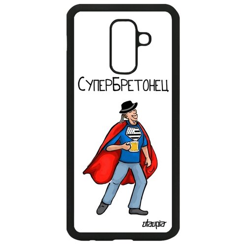 фото Чехол для телефонов galaxy a6 plus 2018, "супербретонец" смешной бретань utaupia