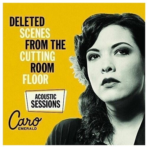 Виниловая пластинка Caro Emerald (geb. 1981) - Deleted Scenes From The Cutting Room Floor: Acoustic Sessions (Limited Numbered Edition) (Yellow Vinyl) (1 LP)