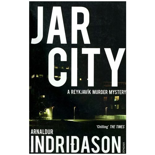 Arnaldur Indridason "Jar City: A Reykjavik Murder Mystery"