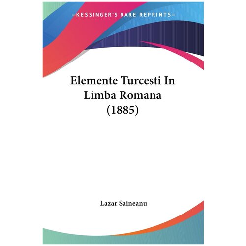 Elemente Turcesti In Limba Romana (1885)