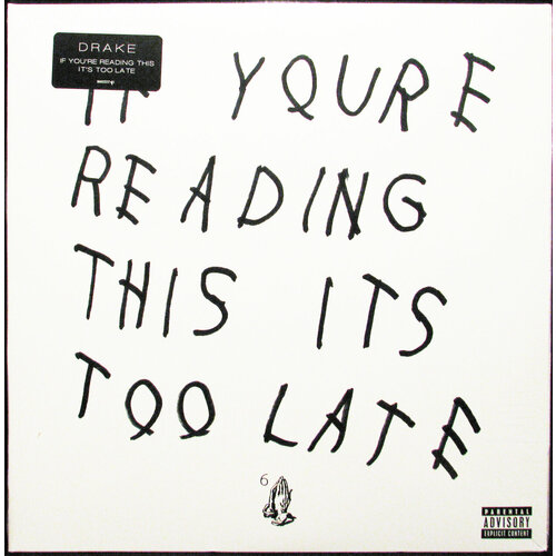 Drake Виниловая пластинка Drake If Youre Reading This Its Too Late виниловая пластинка accept too mean to die 2 lp