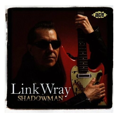 Компакт-Диски, ACE, LINK WRAY - Shadowman (CD) компакт диски ace lonnie mack from nashville to memphis cd