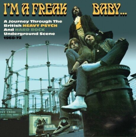 Компакт-Диски Grapefruit Records VARIOUS ARTISTS - I'M A Freak Baby: A Journey Through The British Heavy Psych And Hard Rock Underground Scene 1968-72 (3CD)