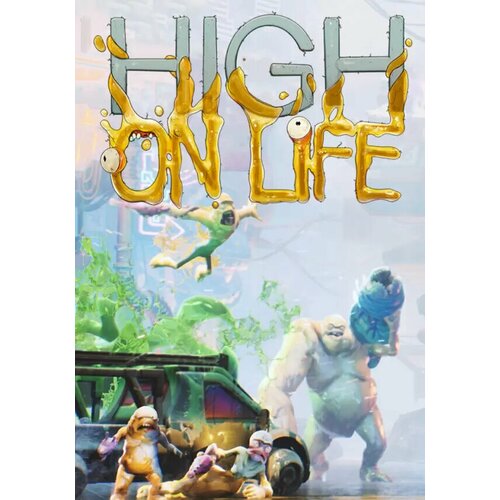 High On Life (Steam; PC; Регион активации РФ, СНГ)