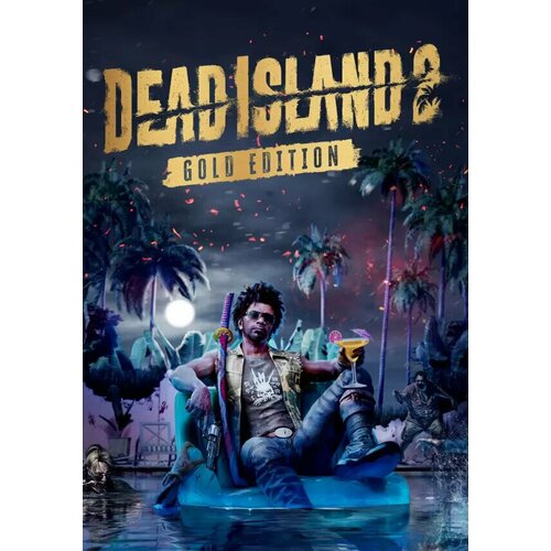 Dead Island 2 - Ultimate Edition (Steam; PC; Регион активации СНГ, КРОМЕ РФ, БР)