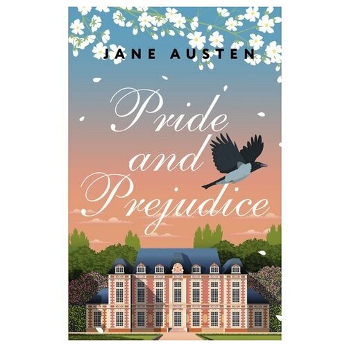 Jane Austen. Pride and Prejudice