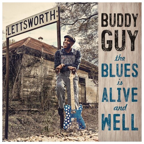 Виниловая пластинка Buddy Guy Виниловая пластинка Buddy Guy / The Blues Is Alive And Well (2LP)