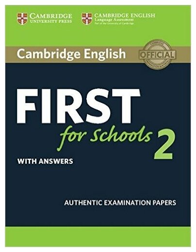 Cambridge English First for Schools 2. Student's Book with answers. Authentic Examination Papers - фото №1