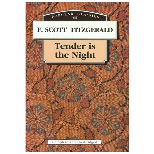 Fitzgerald F. Scott "Tender is the Night. Ночь нежна" офсетная