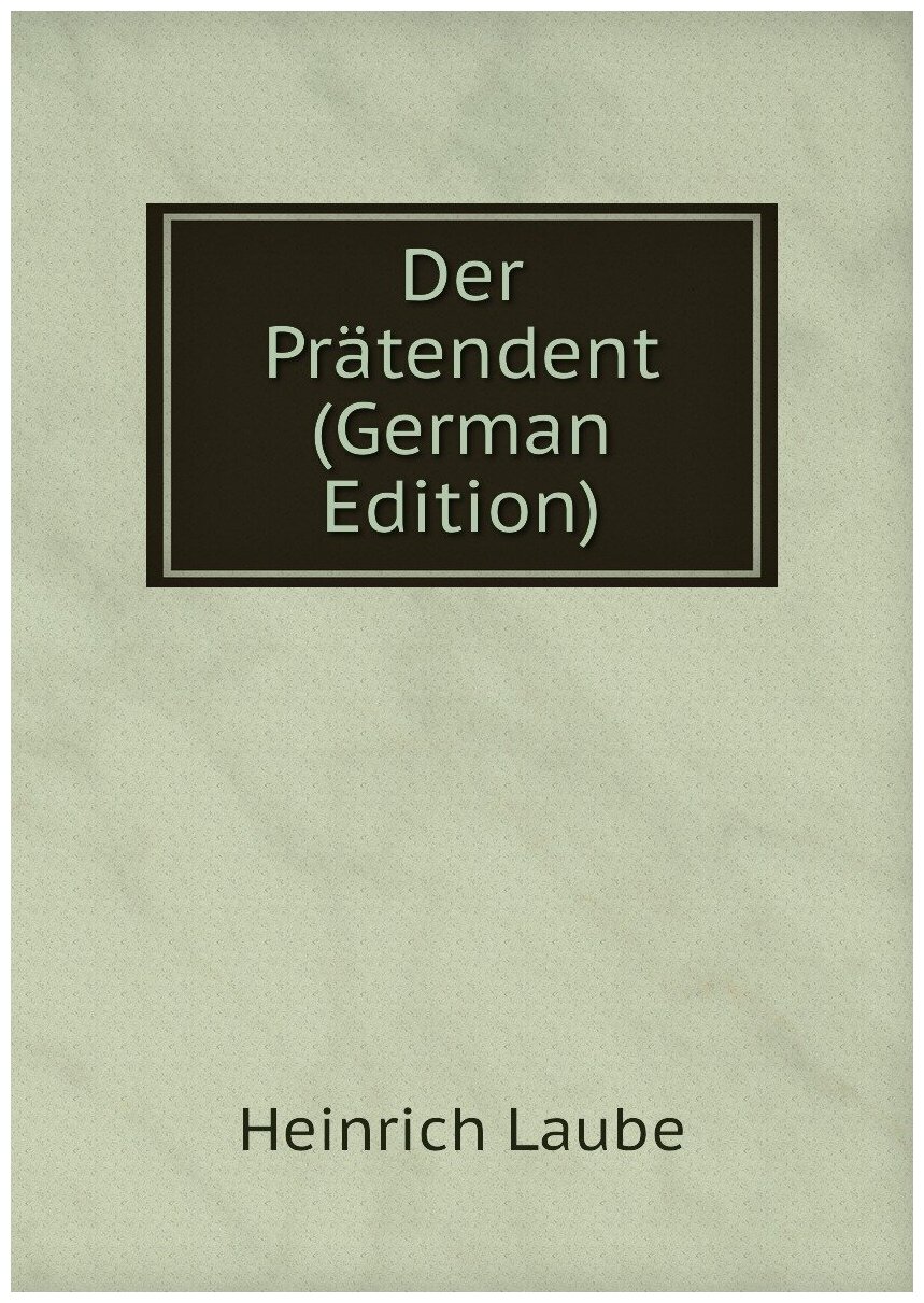 Der Prätendent (German Edition)