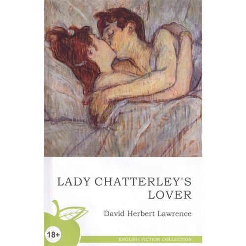 Lady Chatterley`s Lover / Lover Любовник леди Чаттерлей